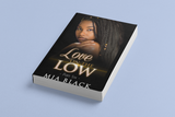 Love On The Low 6 Paperback