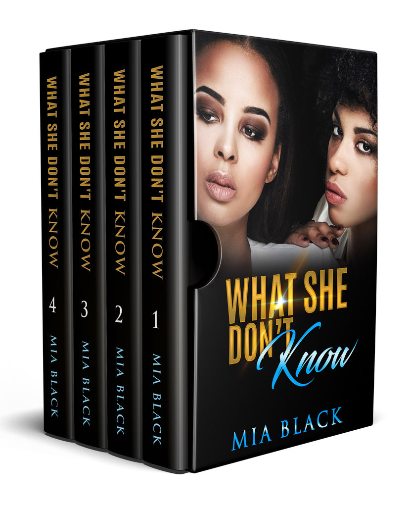 Boxed Set: What She Don't Know Vol. 1-4 (e-book)