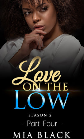 Love On The Low - Season 2 Book 4