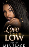 Love On The Low 10