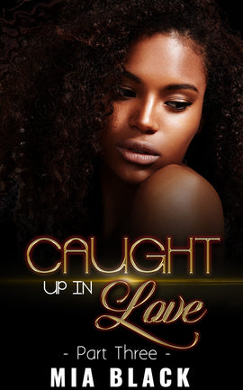 Caught Up In Love 3